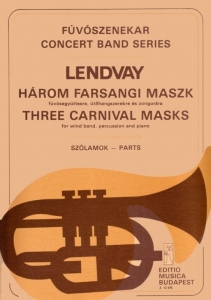 Lendvay Kamilló: Three Carnival Masks